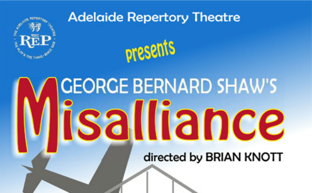 Misalliance: George Bernard Shaw Comes To The Adelaide Repertory Theatre – Review