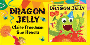DRAGON JELLY: It’s What All The Best Monster Birthday Parties Have – Children’s Book Review