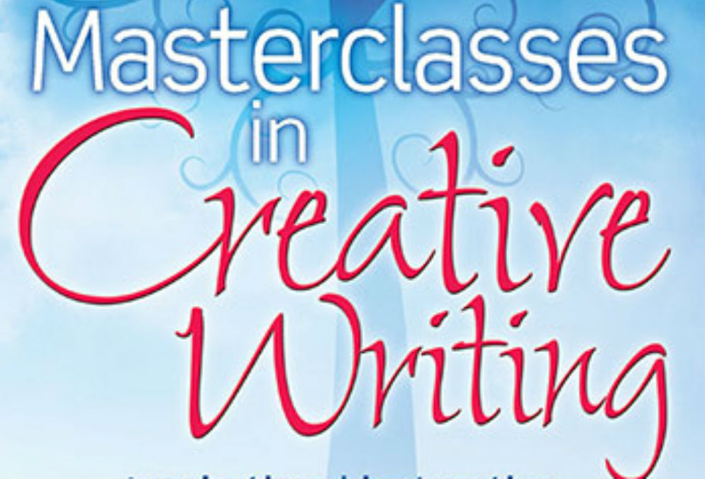 MASTERCLASSES IN CREATIVE WRITING: The How-To For The Working Pen – Book Review