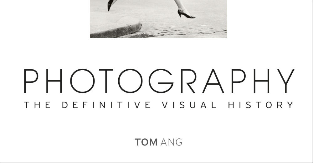 PHOTOGRAPHY: THE DEFINITIVE VISUAL HISTORY – Book Review