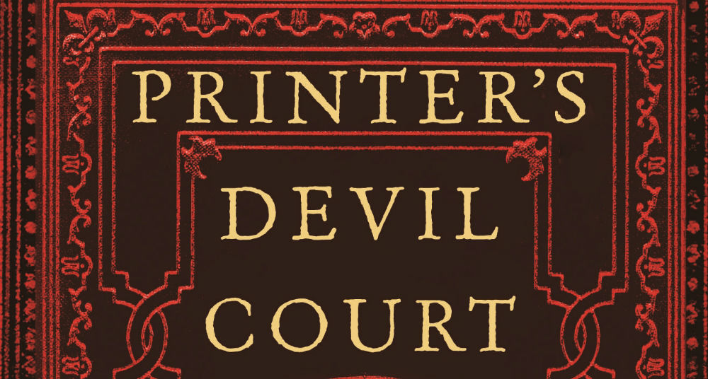 PRINTER’S DEVIL COURT: A Perfectly Chilling Ghost Story – Book Review