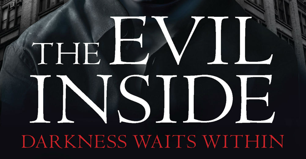 THE EVIL INSIDE: A Pleasingly Nasty Psychodramatic Horror From Philip Taffs – Book Review