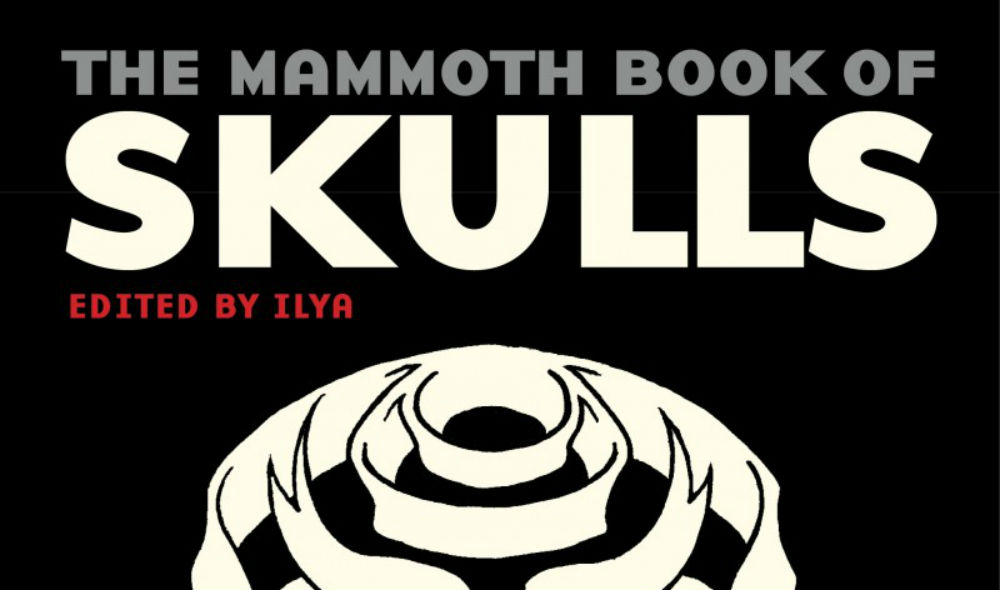 THE MAMMOTH BOOK OF SKULLS: EXPLORING THE ICON – FROM FASHION TO STREET ART – Book Review