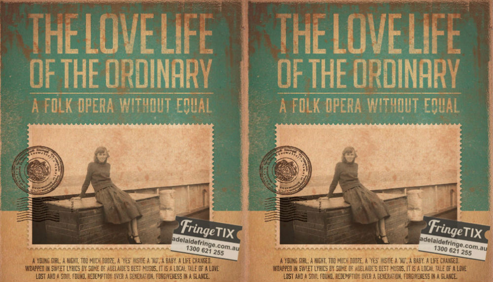 The Love Life Of The Ordinary: A Folk Opera Without Equal – Adelaide Fringe Review