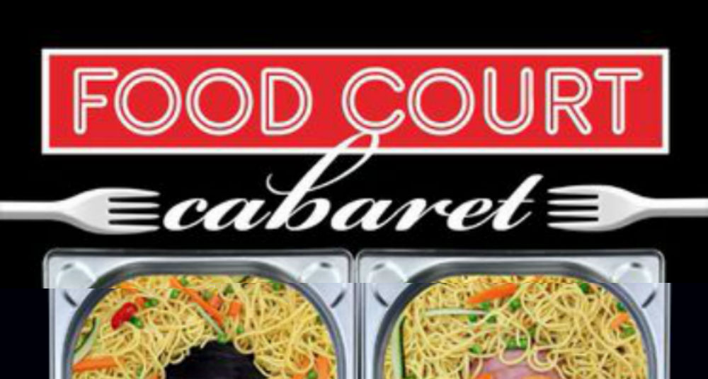 Food Court Cabaret Header - Cabaret Fringe - The Clothesline
