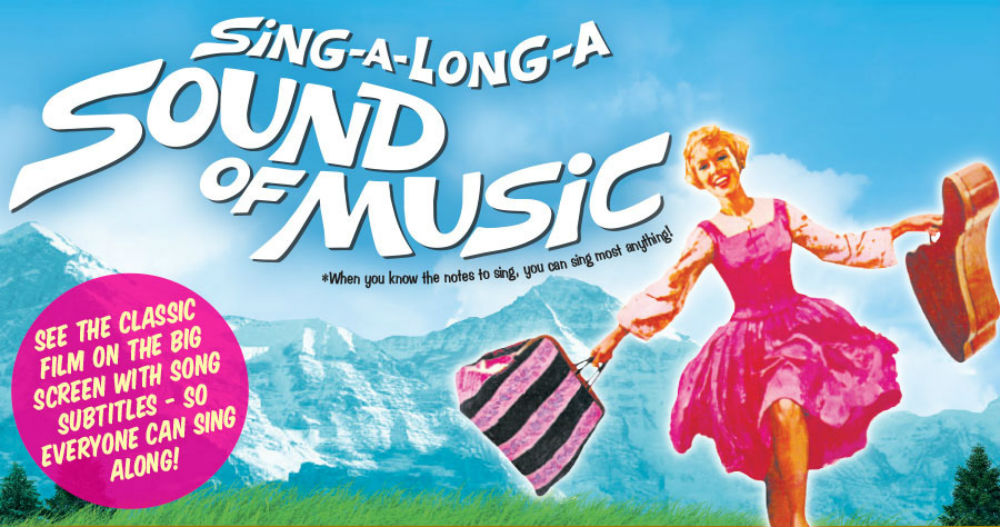 Sing-A-Long-A Sound Of Music: Celebrating The 50th Anniversary of One of Hollywood’s Greatest Ever Movies – Review