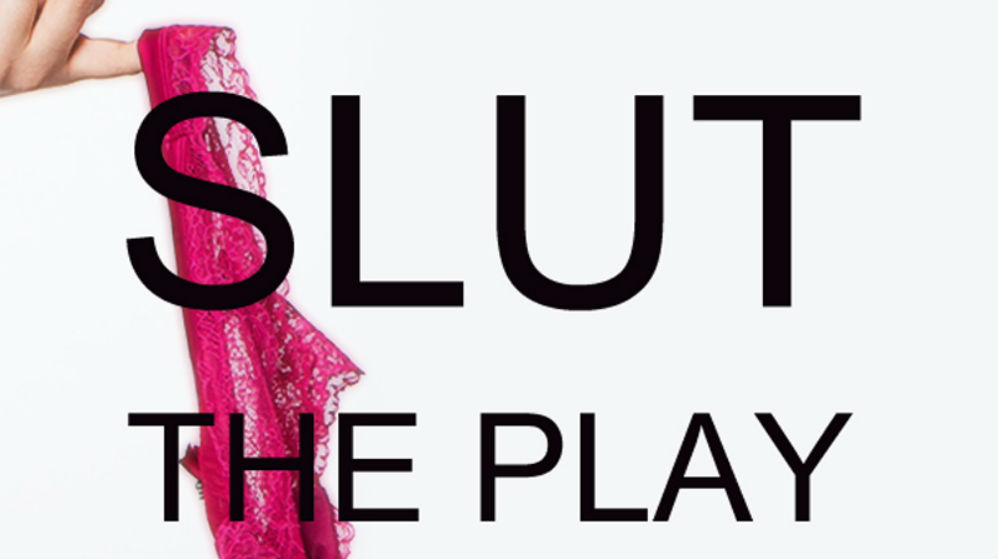 SLUT: The Play That Explores Slut Shaming, Rape Culture And Victim Blaming – Adelaide Fringe Review