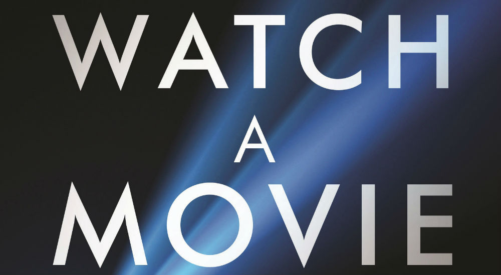 HOW TO WATCH A MOVIE: A How-To Guide From UK Author David Thompson – Book Review