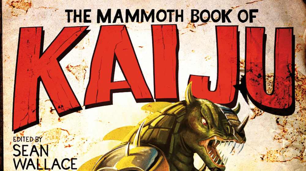 THE MAMMOTH BOOK OF KAIJU: 27 TALES OF MONSTER MAYHEM – Book Review