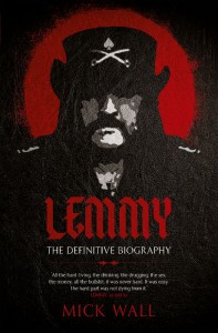 Lemmy The Definitive Biography - Mick Wall - Hachette Australia - The Clothesline