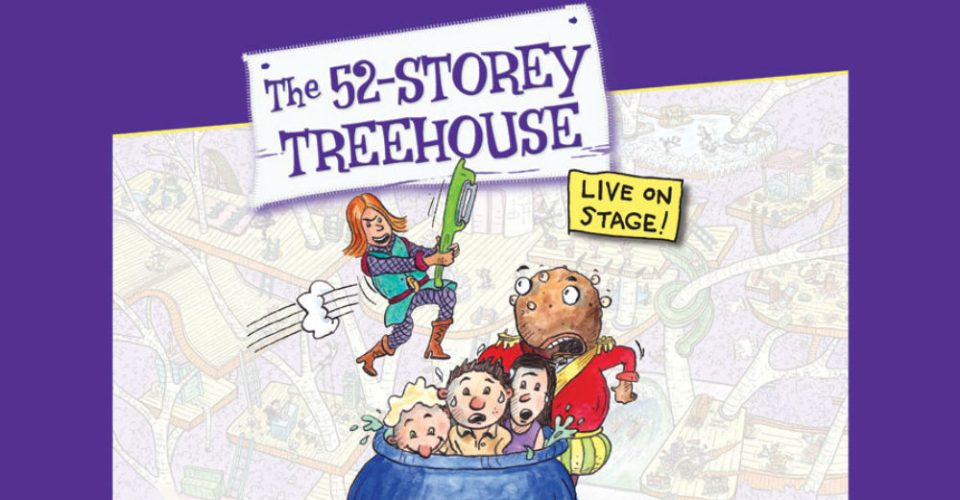 The 52 Storey Treehouse By Andy Griffiths Terry Denton Comes To Life At Dunstan Playhouse Interview The Clothesline Digital Arts Magazinethe Clothesline Digital Arts Magazine