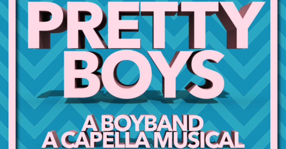 Pretty Boys: A Boyband A Capella Musical – Adelaide Fringe Review