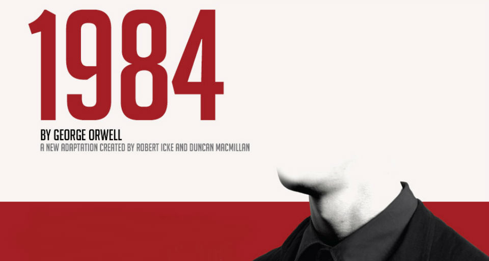 State Theatre Company Of SA Presents A Powerful Adaptation Of George Orwell’s Novel ‘1984’ at Her Majesty’s Theatre – Review