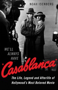 We'll Always Have Casablanca - Noah Isenberg - Allen & Unwin - Faber - The Clothesline