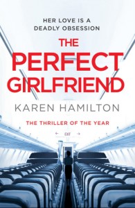 THE PERFECT GIRLFRIEND - Karen Hamilton - Hachette Australia - The Clothesline