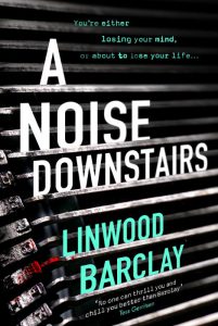 A Noise Downstairs - Linwood Barclay - Hachette Australia - The Clothesline