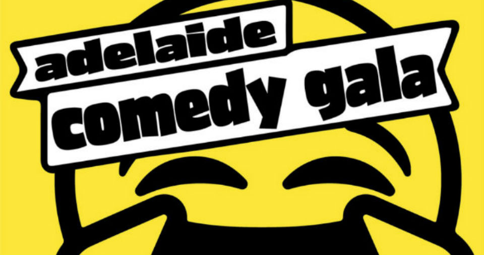 Adelaide Comedy Gala: Having A Laugh While Supporting A Great Cause ~ Adelaide Fringe 2019 Review