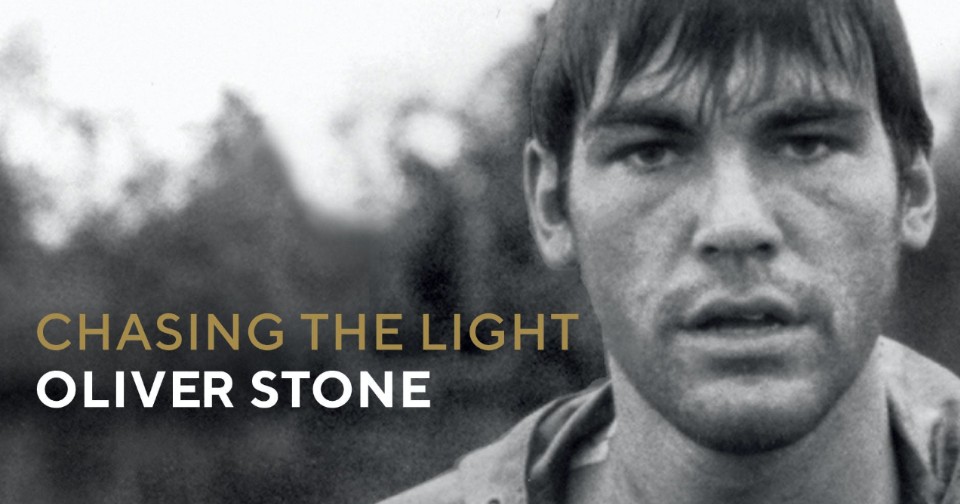 CHASING THE LIGHT: HOW I FOUGHT MY WAY INTO HOLLYWOOD FROM THE 1960s TO PLATOON by Oliver Stone: Natural Born Filmmaker ~ Hachette Australia Book Review