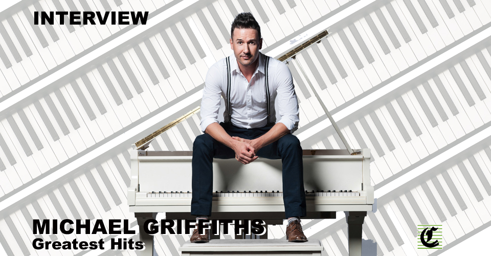 Michael Griffiths’ Greatest Hits: Life Is A Cabaret In Retrospective ~ Adelaide Fringe 2021 Interview
