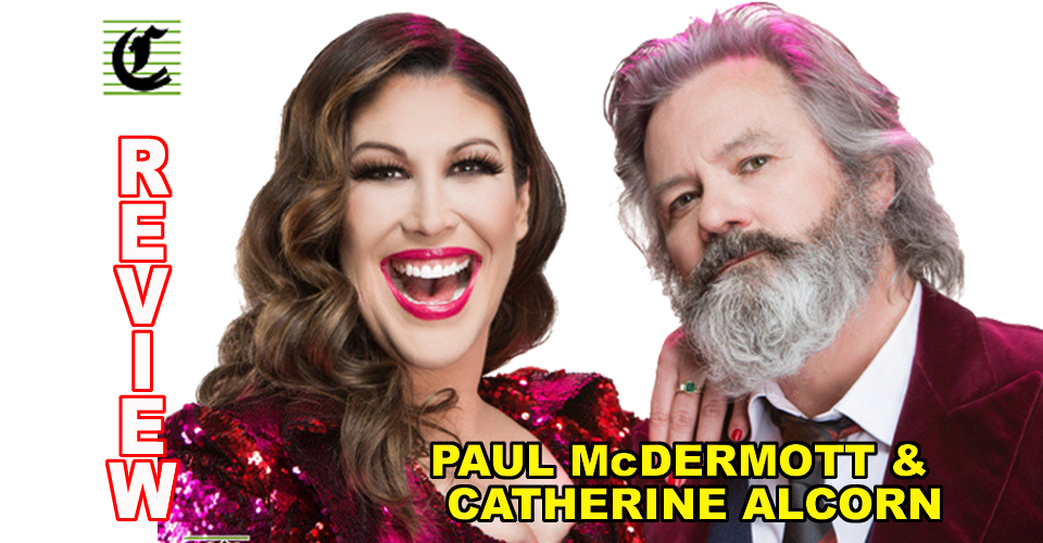 Paul + Catherine SING TOGETHER: Everything Is Splendid ~ Adelaide Fringe 2021 Review