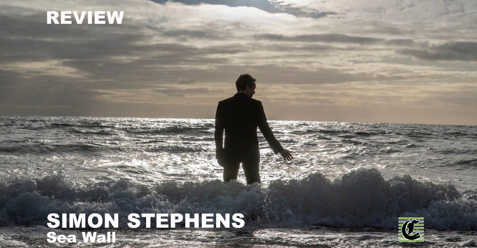 Sea Wall By Simon Stephens: Life Used To Be So Good ~ Adelaide Fringe 2021 Review