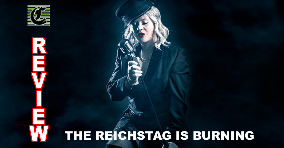 The Reichstag Is Burning: Sultry Nightclub Cabaret ~ Adelaide Fringe 2021 Review