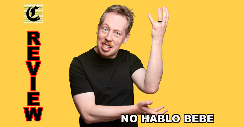 No hablo bebe: ~ Juggling With Spanish ~ Adelaide Fringe 2021 Review