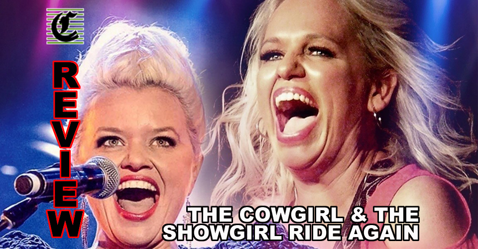The Cowgirl And The Showgirl Ride Again: Cabaret Loves Country Loves Cabaret ~ Adelaide Fringe 2021 Review