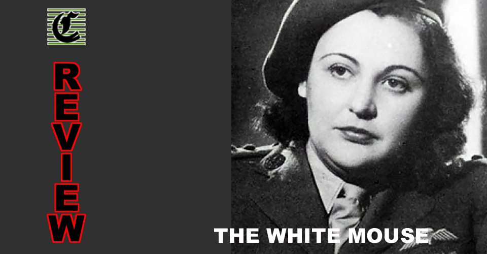 The White Mouse: The Story Of Australian Resistance Fighter Nancy Wake ~ Adelaide Fringe 2021 Review