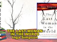 THE LAST WOMAN IN THE WORLD by Inga Simpson: A Very Aussie Apocalypse ~ Book Review