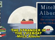 THE STRANGER IN THE LIFEBOAT by Mitch Albom: Lord Help Us! ~ Book Review