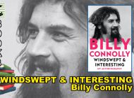 WINDSWEPT & INTERESTING – MY AUTOBIOGRAPHY by Billy Connolly: Brruyhll-yant!!! ~ Book Review