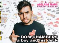 Dom Chambers: A Boy And His Deck ~ Adelaide Fringe 2022 Review