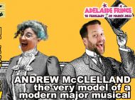Andrew McClelland: The Very Model Of A Modern Major Musical ~ Adelaide Fringe 2022 Interview