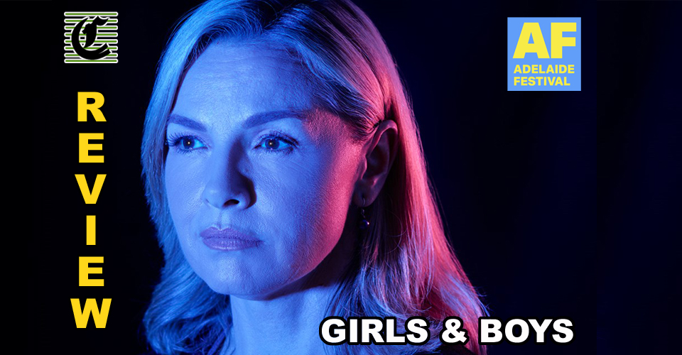 Girls & Boys: When Families Fall Apart ~ Adelaide Festival 2022 Review