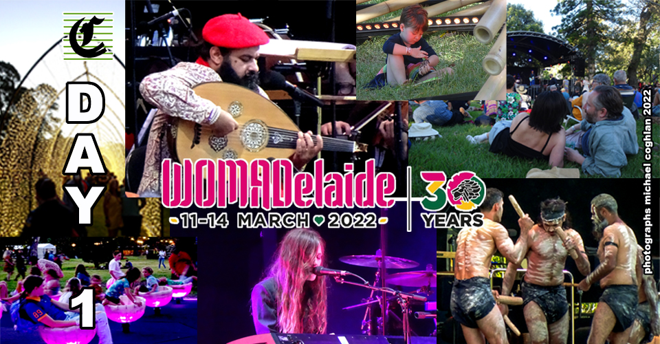 WOMADelaide 2022 Review ~ Day 1: Celebrating WOMAD’s 30th Birthday