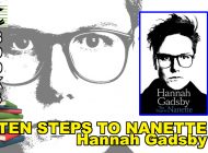 TEN STEPS TO NANETTE by Hannah Gadsby: No, No… Nanette? ~ Book Review