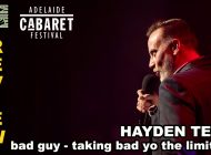 Hayden Tee in Bad Guy: Taking Bad To The Limits ~ Adelaide Cabaret Festival 2022 Review
