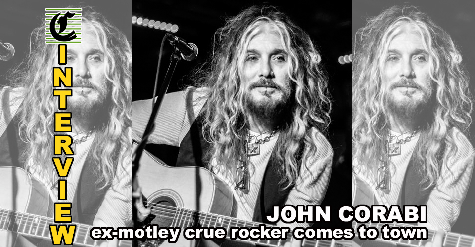 John Corabi Acoustic & Solo Tour: The Return Of The Mayor Of Rock ~ Interview