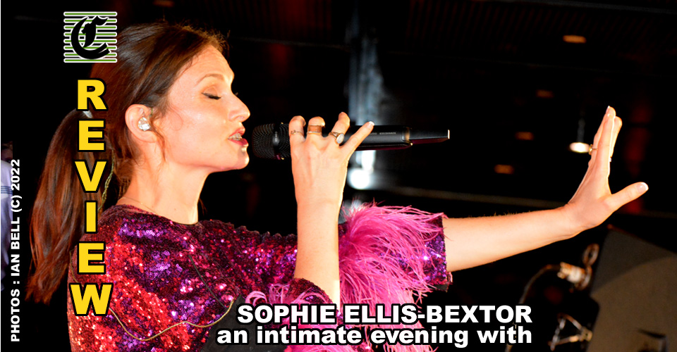 An Intimate Evening With The Divine Sophie Ellis-Bextor ~ Live Music Review