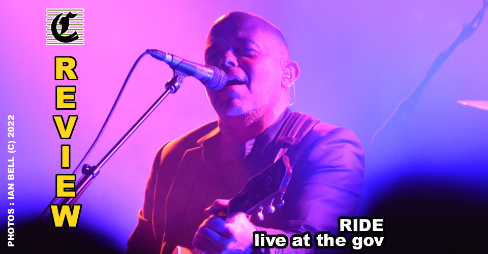 RIDE [UK]: From There To Nowhere And Back Again ~ Live Music Review