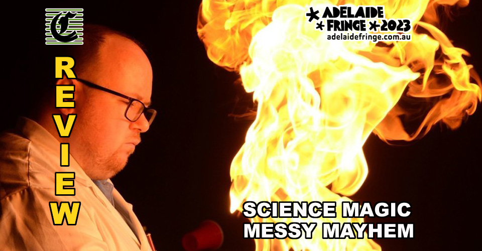 Science Magic: Messy Mayhem ~ Unicorn Vomit Is Funny! ~ Adelaide Fringe 2023 Review