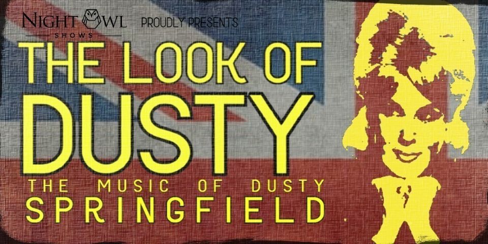 The Look Of Dusty: Will You Still Love Me Tomorrow? ~ Adelaide Fringe 2024 Review